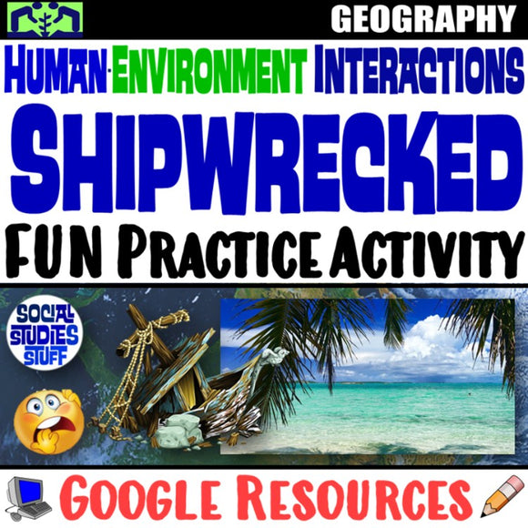 Digital Shipwrecked! Adapt & Modify HEI Social Studies Stuff Google 5 Themes of Geography Lesson Resources
