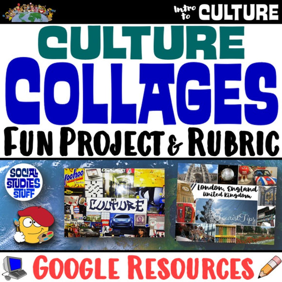 Digital Create a Culture Collage Project & Rubric Social Studies Stuff Google Lesson Resources