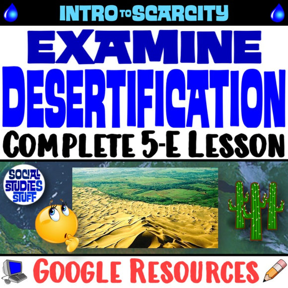 Global Water Crisis Desertification Causes and Effects Social Studies Stuff Google Lesson Resources