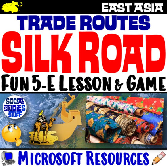 Silk Road Trade Routes East Asia Social Studies Stuff Lesson Resources