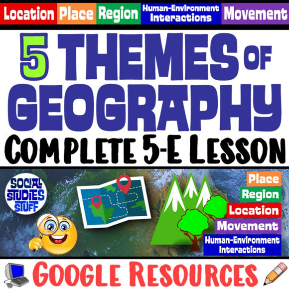 Digital Intro to the Five Themes of Geography Identify and Explain Social Studies Stuff Google 5 Themes Lesson Resources