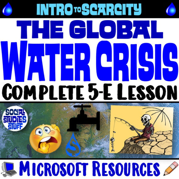 Examine Water Scarcity 5-E Intro Lesson | What is the Water Crisis? | Microsoft