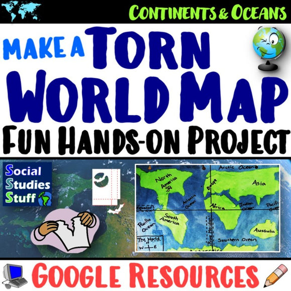 Create a Torn World Map Activity and Rubric Continents and Oceans PBL Social Studies Stuff Google Lesson Resources