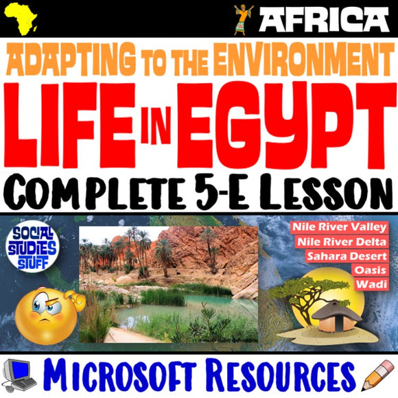 Egypt Human Environment Interactions Desert Oasis Nile Africa Middle East Landforms Social Studies Stuff Lesson Resources