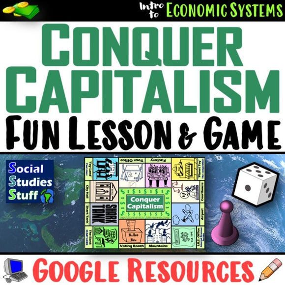 Google Conquer Capitalism Digital Economic Systems Lesson & Game - Social Studies Stuff Economy Resources