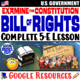 Examine the Bill of Rights 5-E Lesson | US Constitution Practice | Google