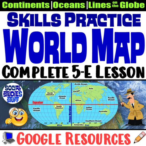 Google | World Map and Lines on a Globe 5-E Intro Lesson | Print and Digital