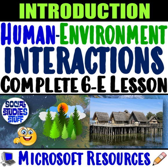 Intro to Human Environment Interactions Adapt and Modify Social Studies Stuff 5 Themes Lesson Resources